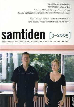 Samtiden. Hefte 3 2005 : tidsskrift for politikk, litteratur og samfunnsspørsmål