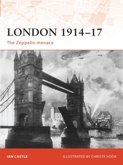London 1914–17 : The Zeppelin Menace