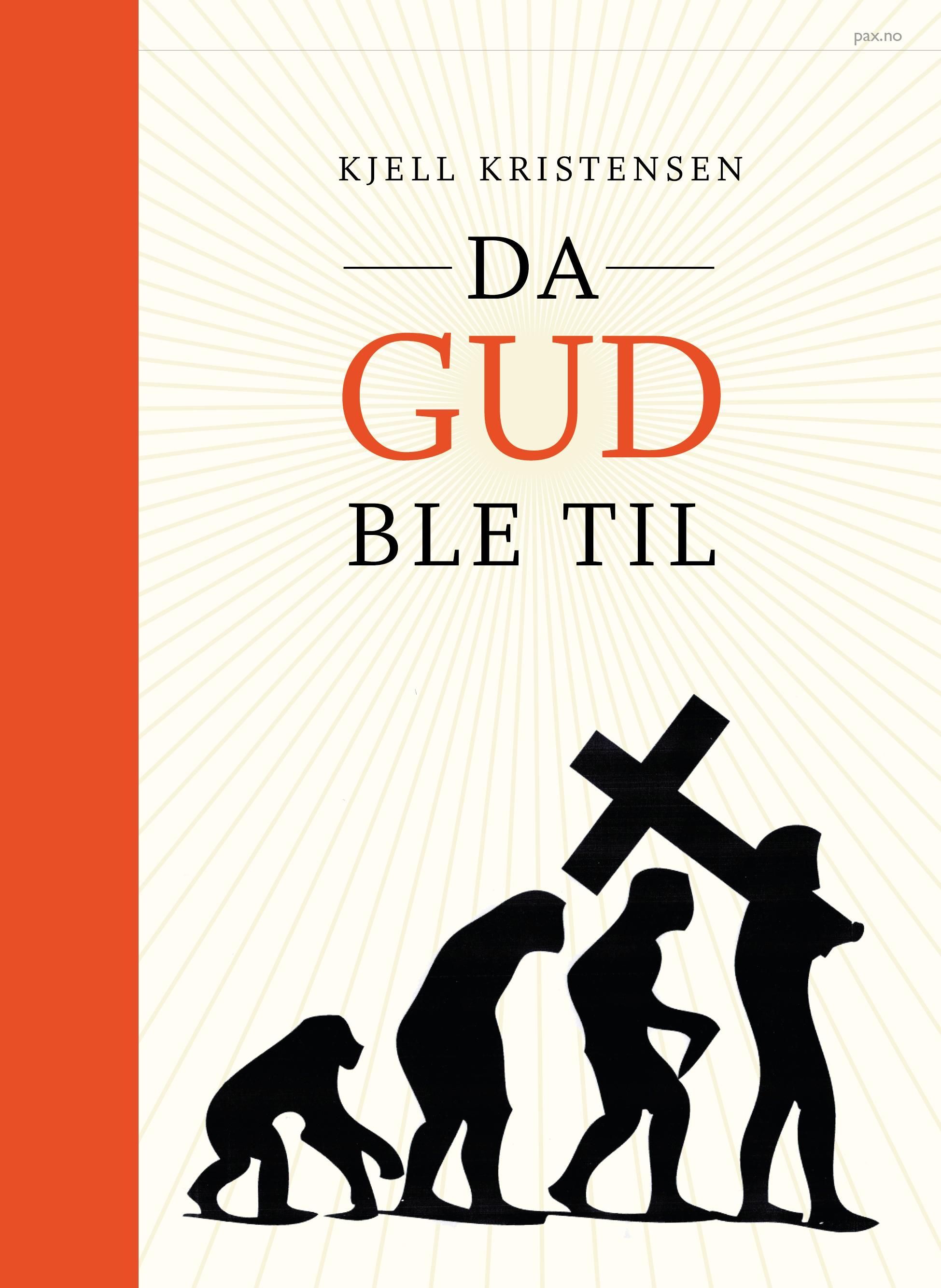 Da gud ble til : om religionenes utviklingshistorie
