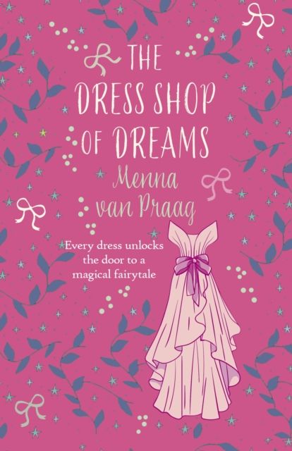 The Dress Shop of Dreams : The uplifting read of love lost and found
