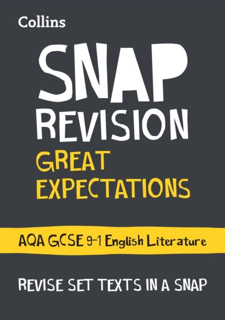 Great Expectations: AQA GCSE 9-1 English Literature Text Guide : Ideal for the 2025 and 2026 Exams