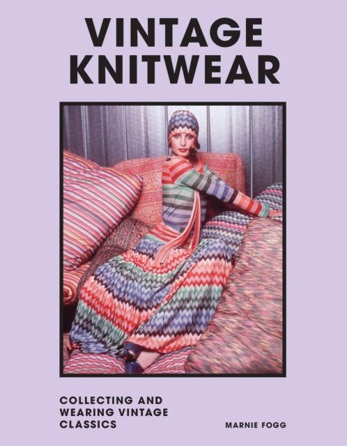 Vintage knitwear : collecting and wearing vintage classics