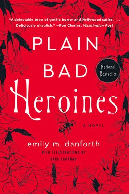 Forsidebilde av Plain Bad Heroines : A Novel