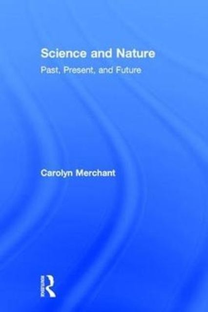 Science and Nature : Past, Present, and Future