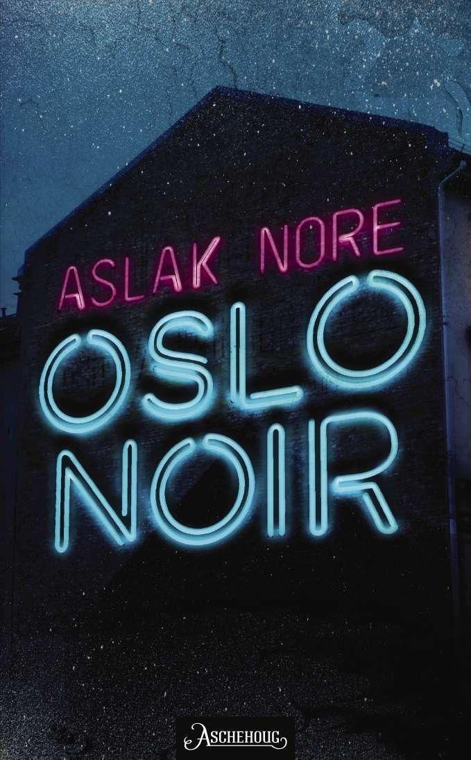 Oslo noir : spenningsroman