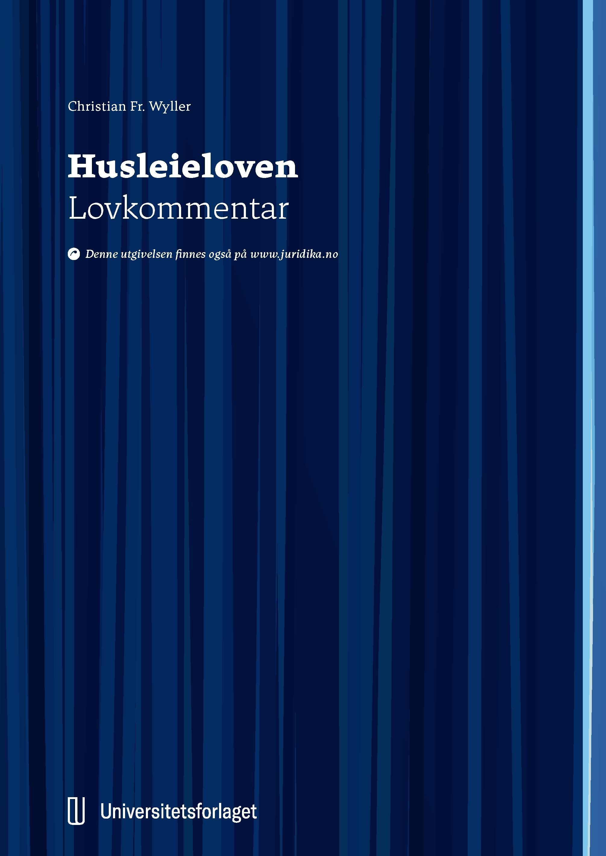 Husleieloven : lov 26. mars 1999 nr. 17 om husleieavtaler : lovkommentar