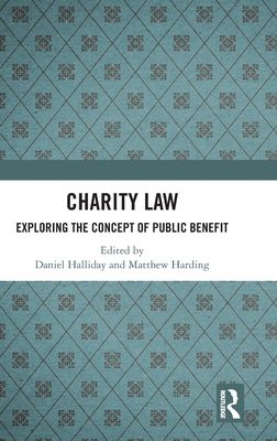 Charity Law : Exploring the Concept of Public Benefit