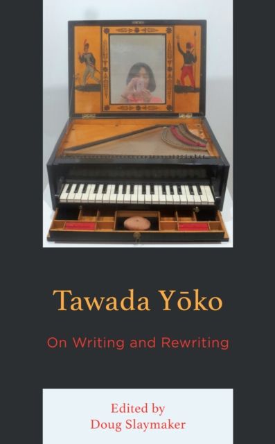 Tawada Yoko : On Writing and Rewriting