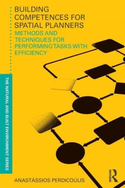 Building Competences for Spatial Planners : Methods and Techniques for Performing Tasks with Efficiency