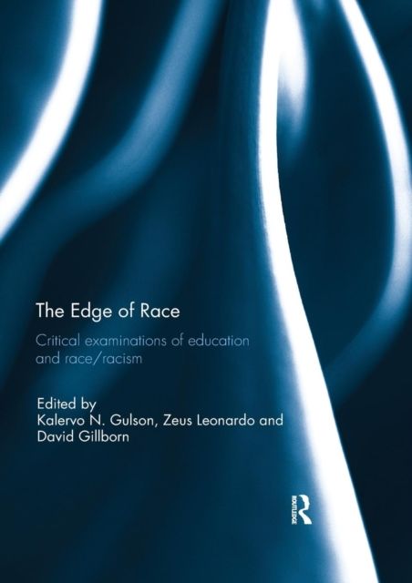The Edge of Race : Critical examinations of education and race/racism