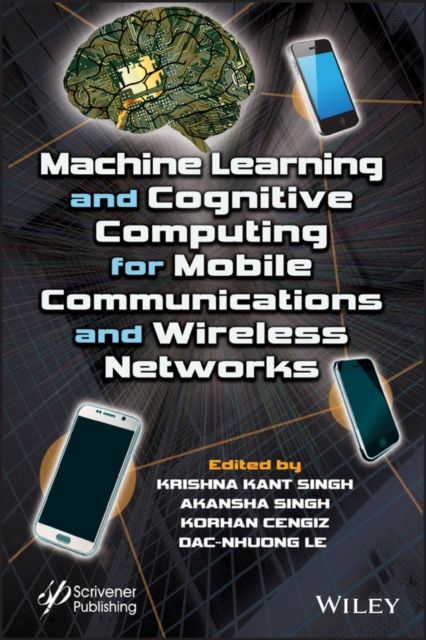 Forsidebilde av Machine Learning and Cognitive Computing for Mobile Communications and Wireless Networks
