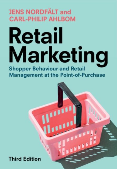 Forsidebilde av Retail Marketing : Shopper Behaviour and Retail Management at the Point-of-Purchase
