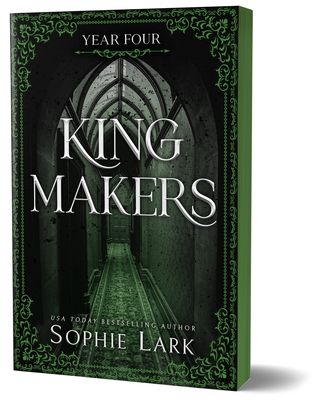 Kingmakers Year Four : A Spicy Dark College Mafia Romance (Kingmakers Book 4)