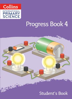 International Primary Science Progress Book Student’s Book: Stage 4