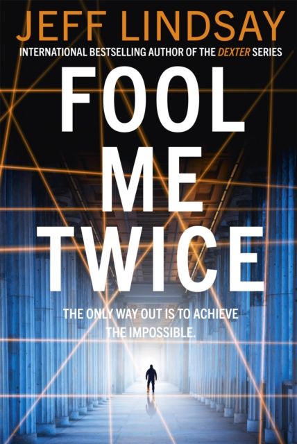 Fool Me Twice : Riley Wolfe Thriller