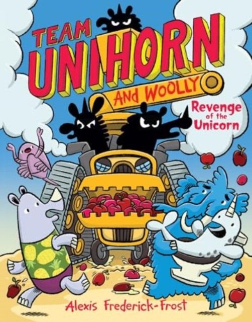 Team Unihorn and Woolly #2: Revenge of the Unicorn : A Graphic Novel