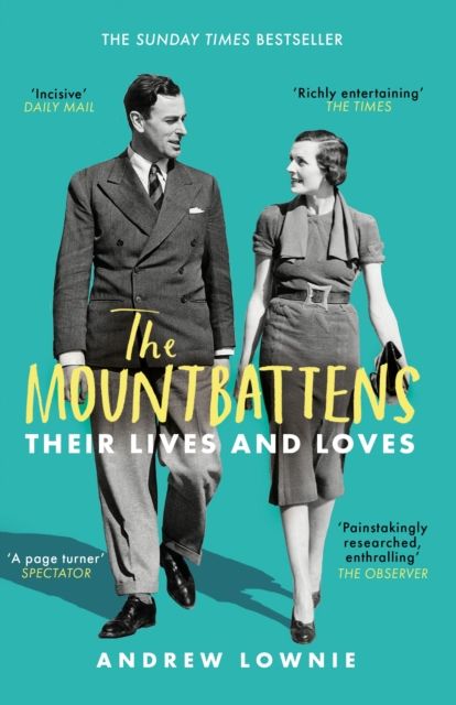 Forsidebilde av The Mountbattens : Their Lives & Loves: The Sunday Times Bestseller