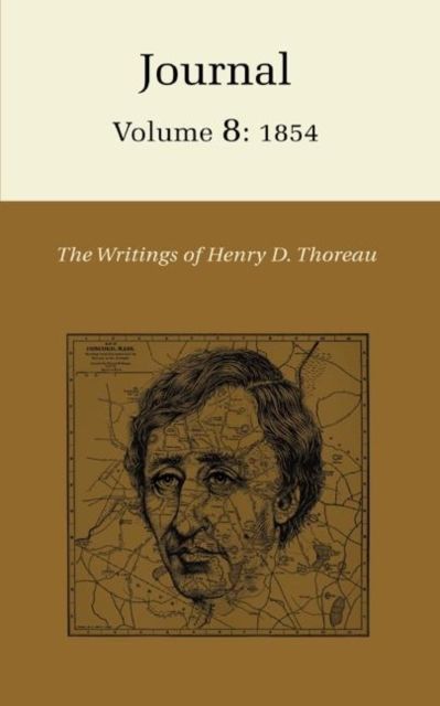 The Writings of Henry David Thoreau, Volume 8 : Journal, Volume 8: 1854.