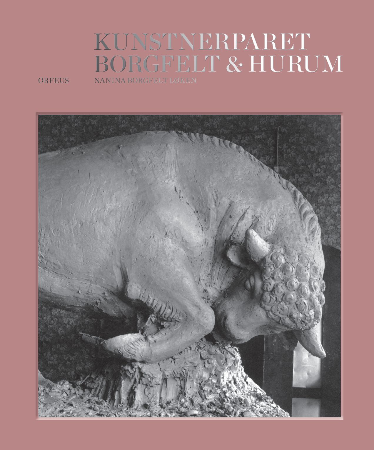 Kunsterparet Borgfelt & Hurum : to billedhuggere på 1900-tallet