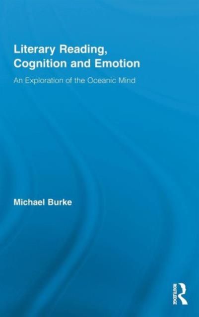 Literary Reading, Cognition and Emotion : An Exploration of the Oceanic Mind