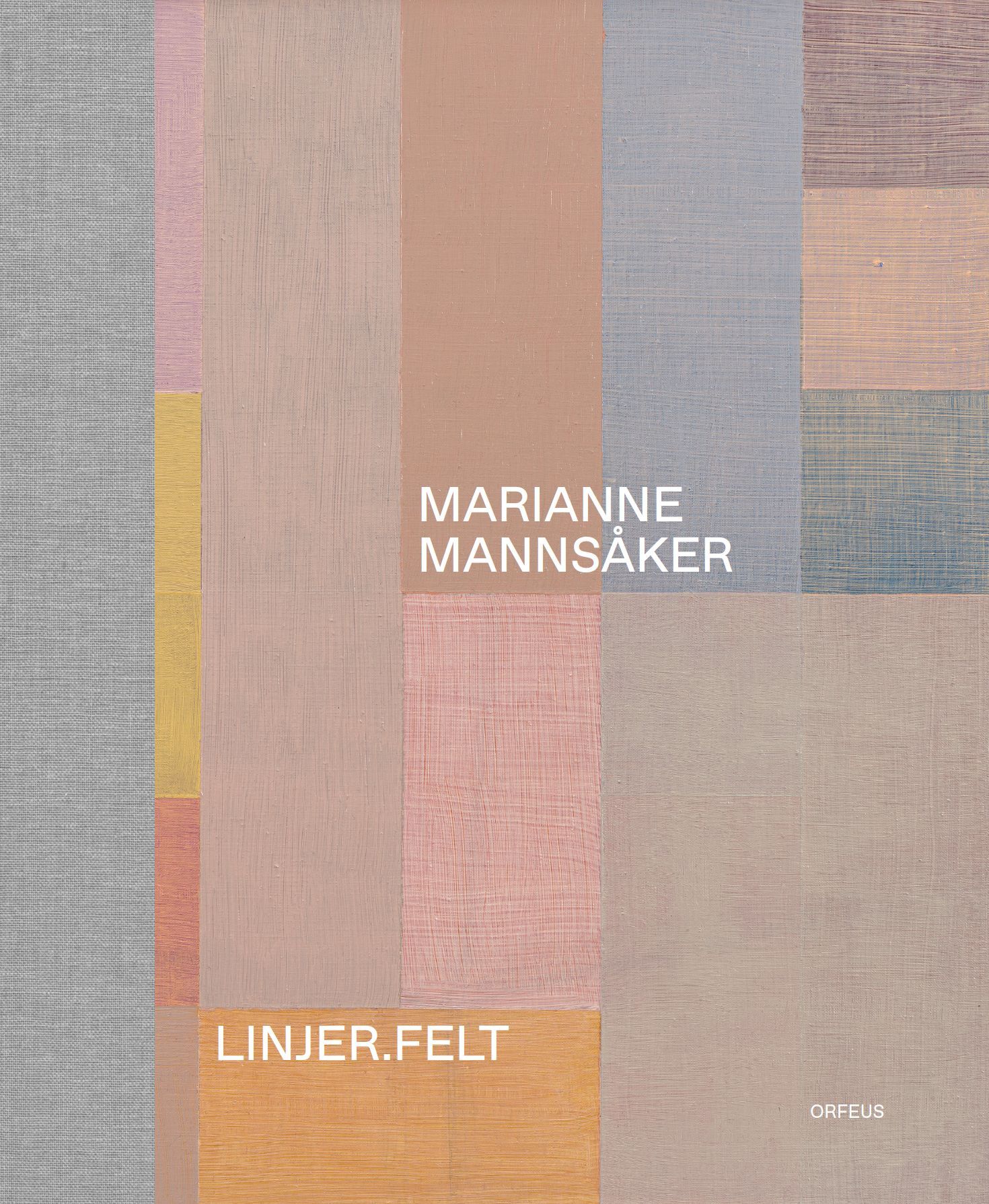 Marianne Mannsåker : linjer.Felt = Lines.Fields