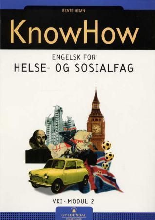 KnowHow : engelsk for helse- og sosialfag : VK1, modul 2