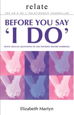 Relate : Seven crucial questions to answer before you say 'I do'