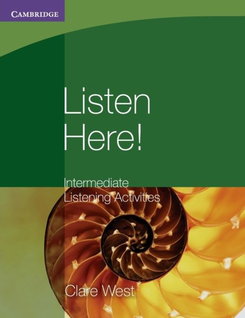 Listen Here! Intermediate Listening Activities