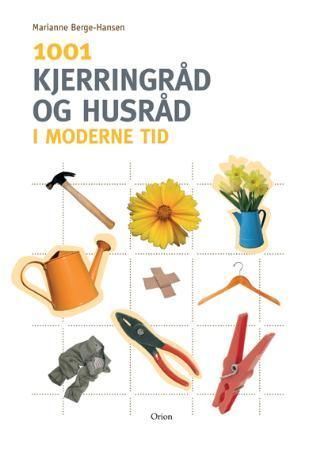 1001 kjerringråd og husråd : i moderne tid