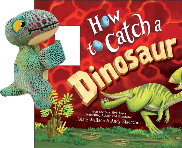 Snap & Snuggle: How to Catch a Dinosaur