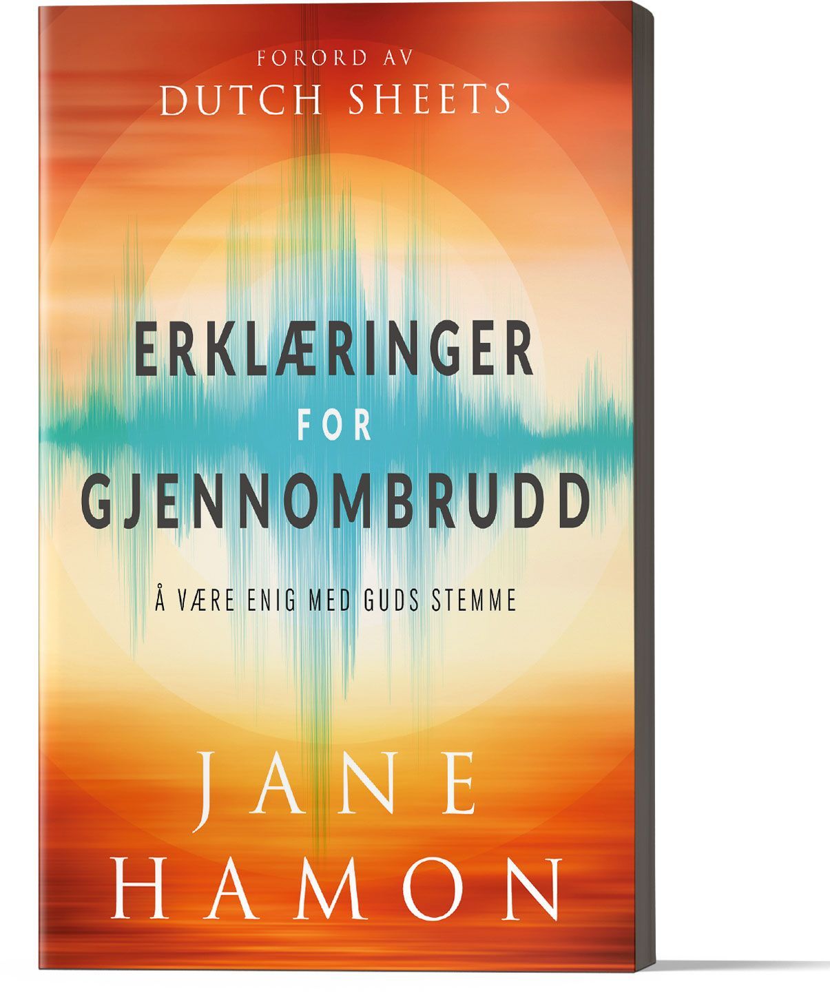 Erklæringer for gjennombrudd : å være enig med Guds stemme