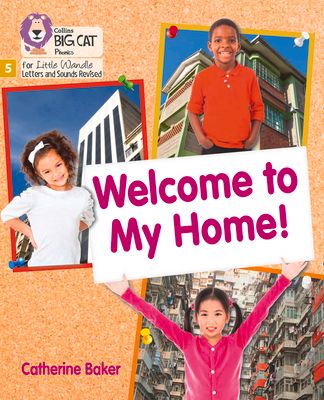 Welcome to My Home : Phase 5 Set 3