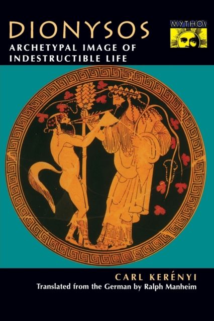 Dionysos : Archetypal Image of Indestructible Life