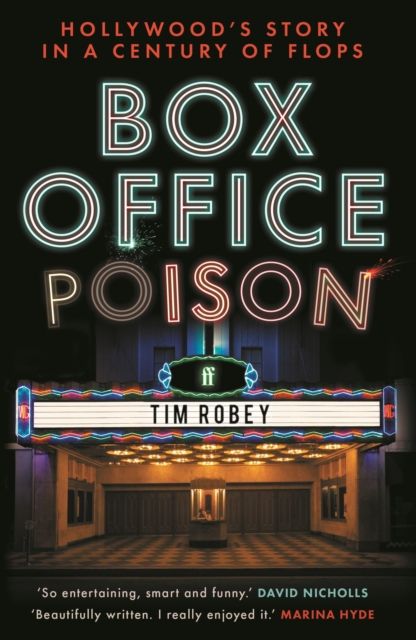Box Office Poison : Hollywood’s Story in a Century of Flops