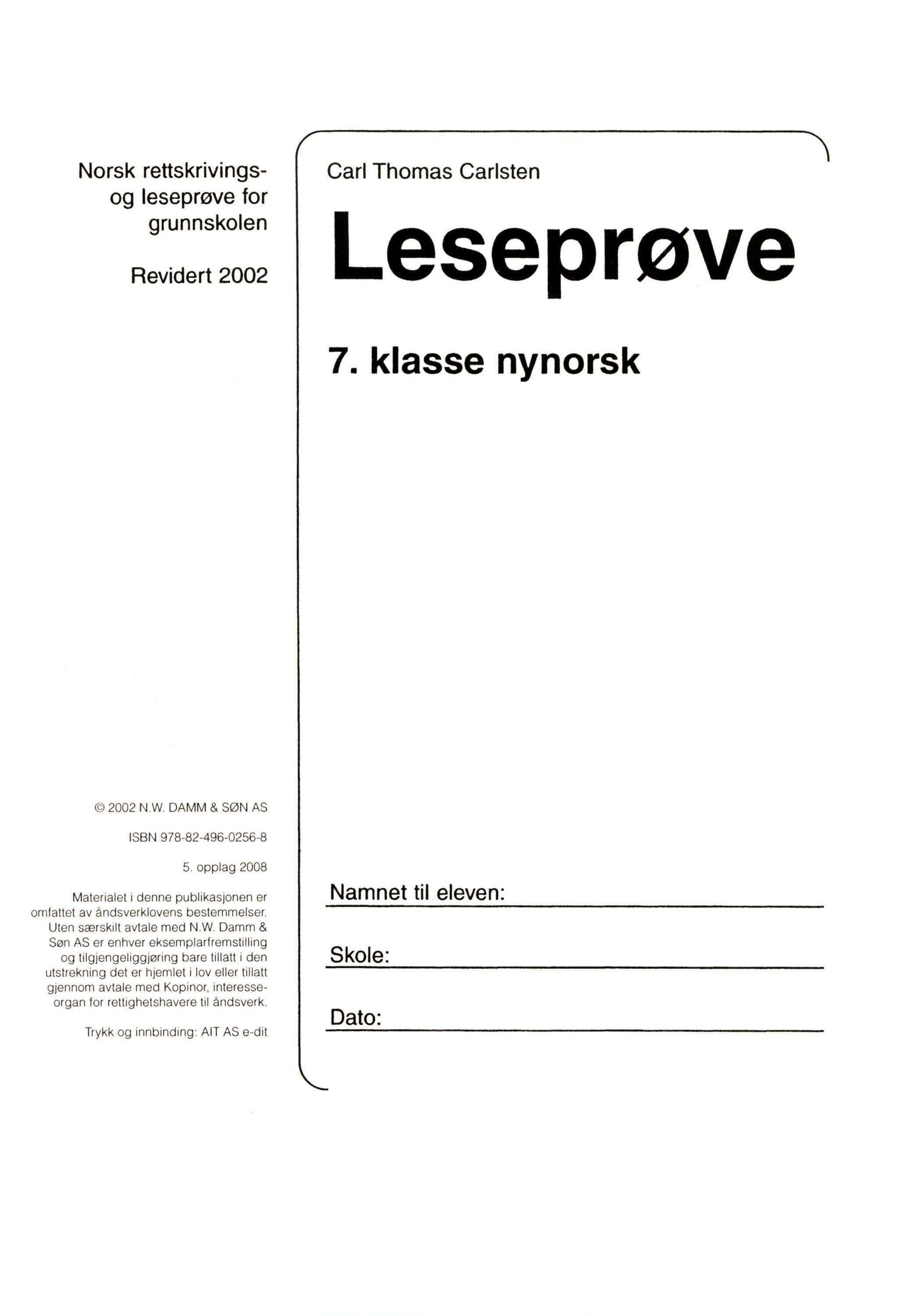 Leseprøve 7. klasse : norsk rettskrivings- og leseprøve for grunnskolen