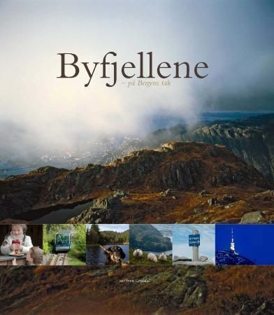 Byfjellene : på Bergens tak