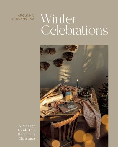 Forsidebilde av Winter celebrations : a modern guide to a handmade Christmas