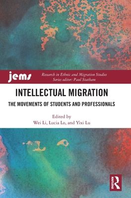 Intellectual Migration : The Movements of Students and Professionals