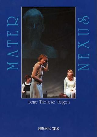 Mater nexus : teatertekst