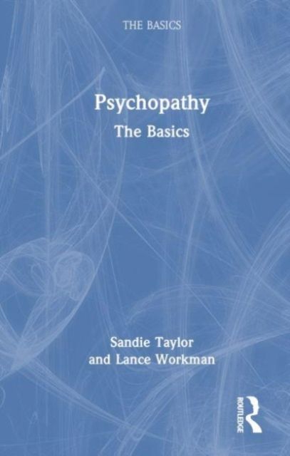 Psychopathy : The Basics