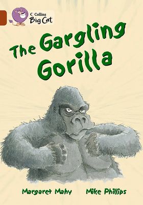 The Gargling Gorilla : Band 14/Ruby