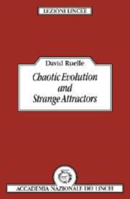 Chaotic Evolution and Strange Attractors