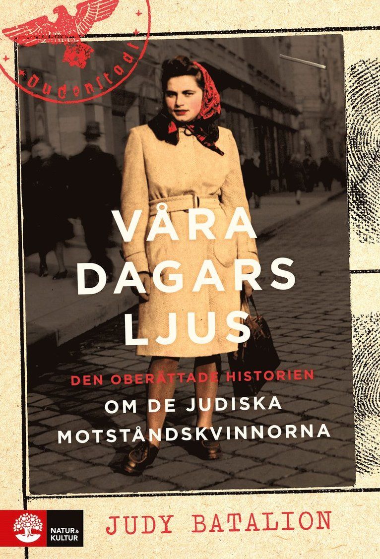 Våra dagars ljus : den oberättade historien om de judiska motståndskvinnorna som stred mot nazismen