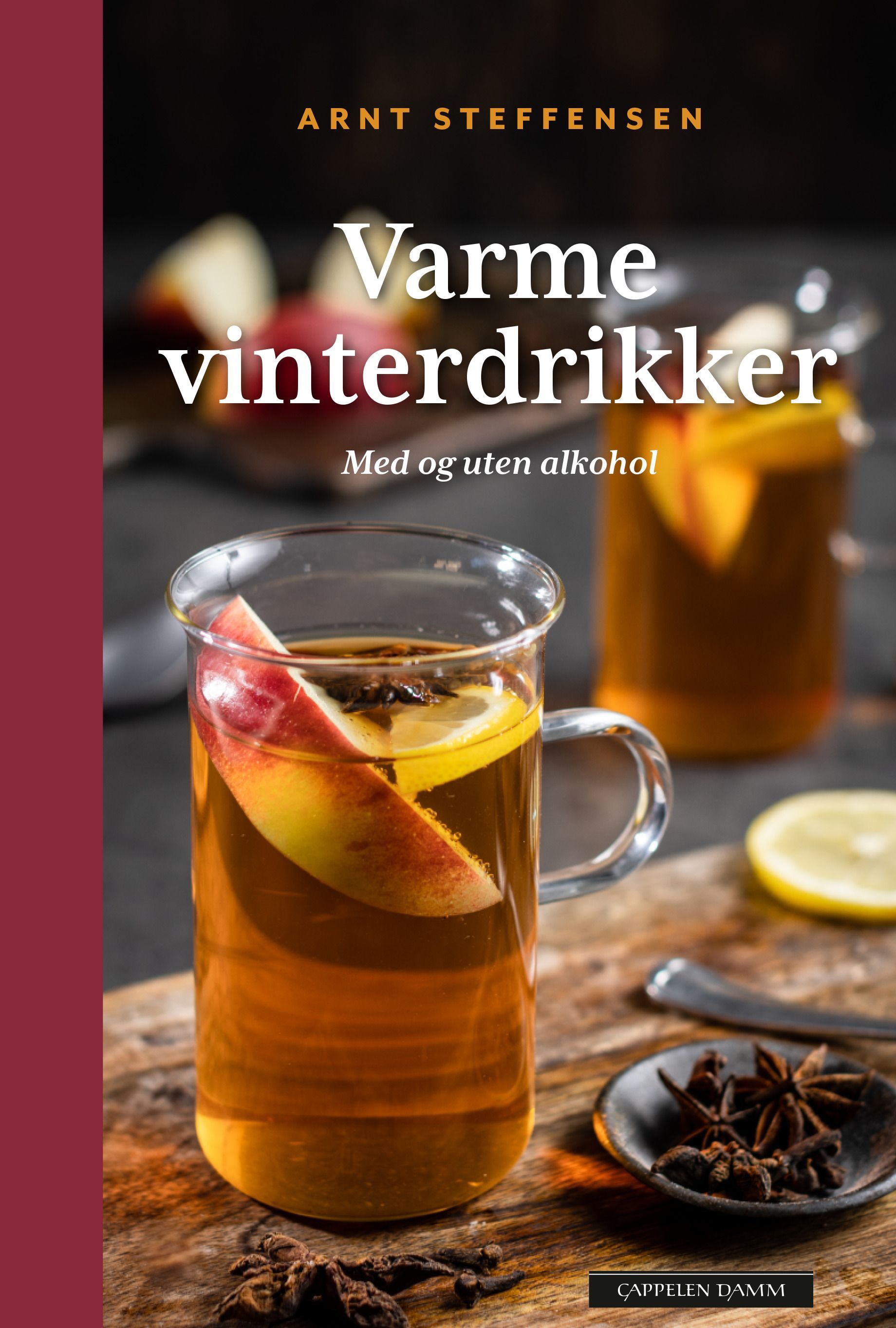 Varme vinterdrikker : med og uten alkohol