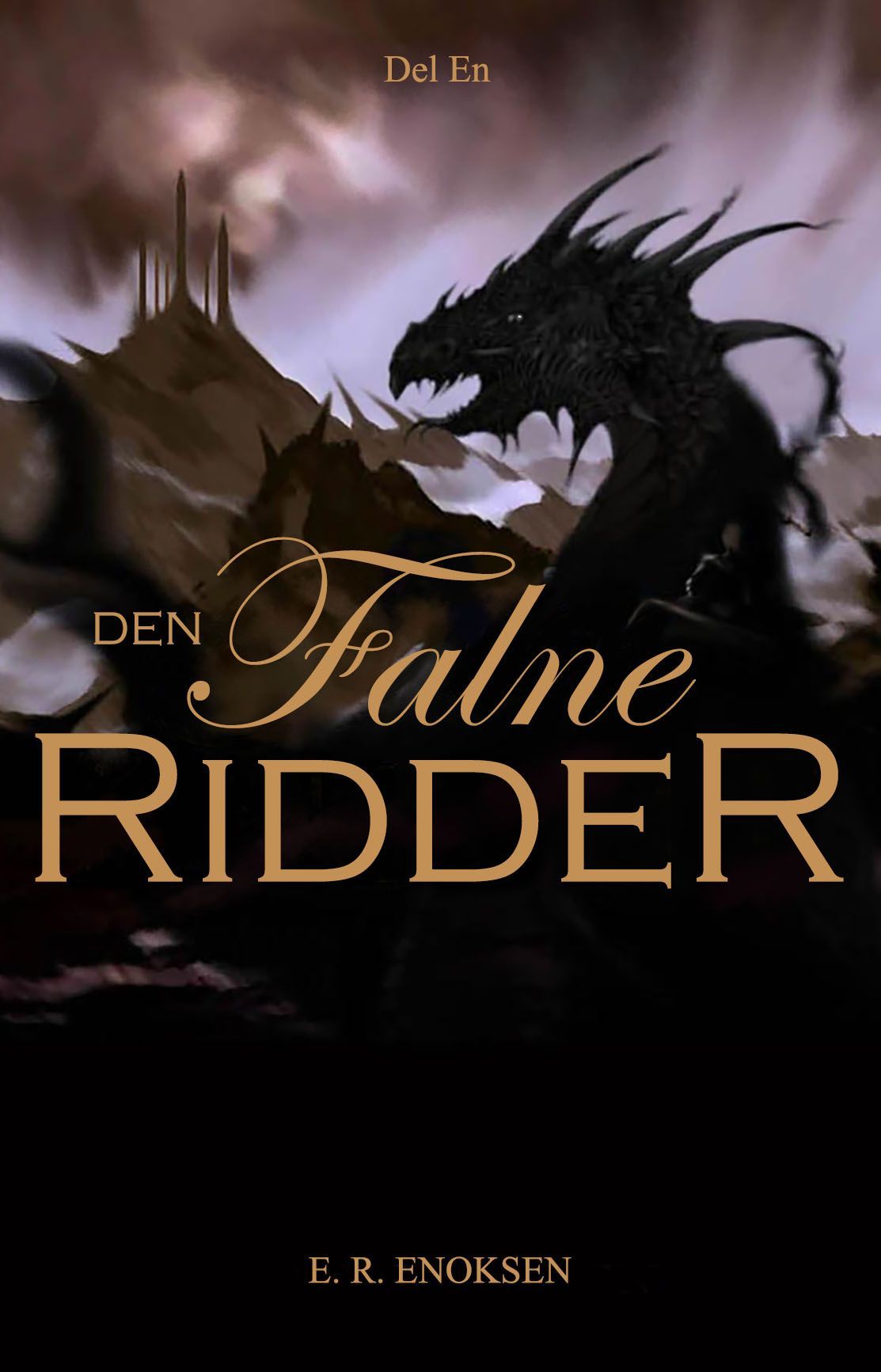 Den falne ridder : en roman. Del en
