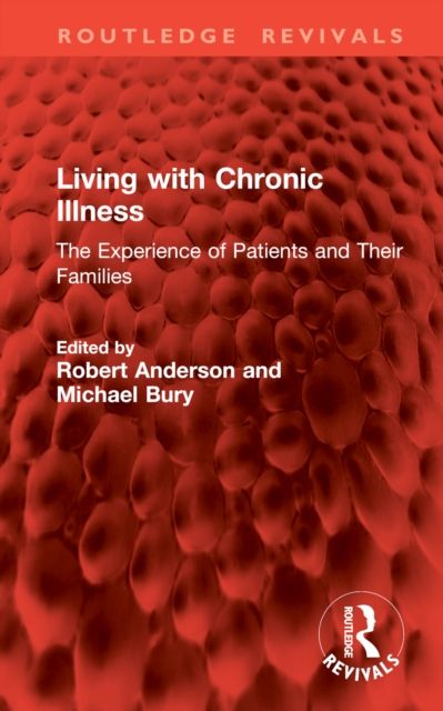Living with Chronic Illness : The Experience of Patients and Their Families