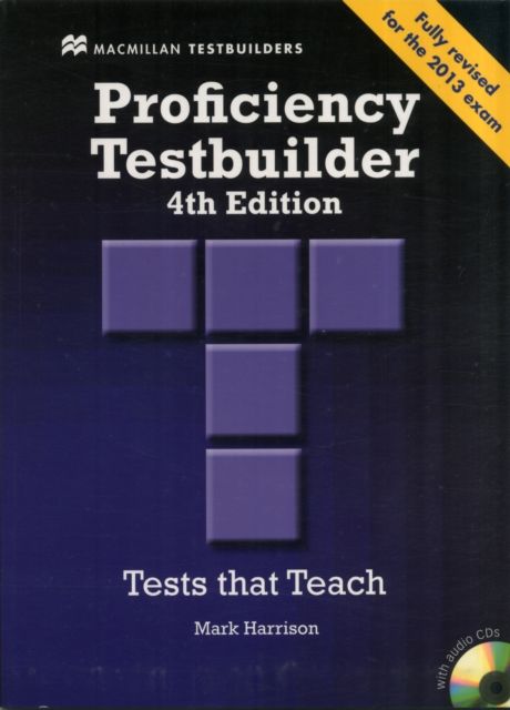 Proficiency Testbuilder 2013 Student Book -Key Pack