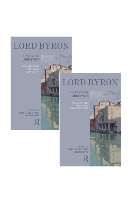 The Poems of Lord Byron - Don Juan : Volumes IV & V