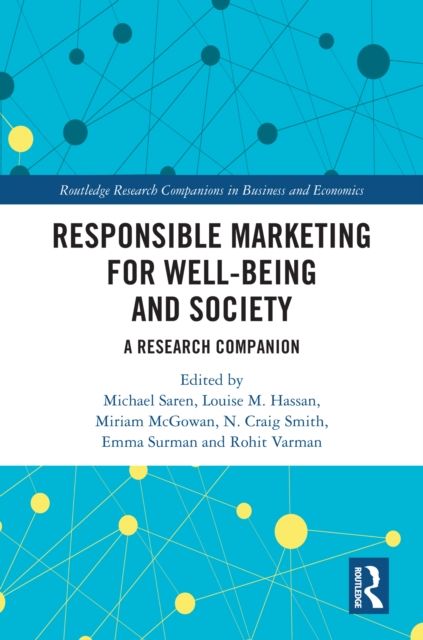Responsible Marketing for Well-being and Society : A Research Companion