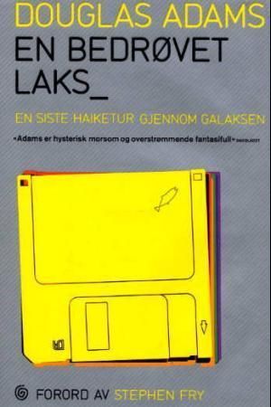 En bedrøvet laks : en siste haiketur gjennom galaksen